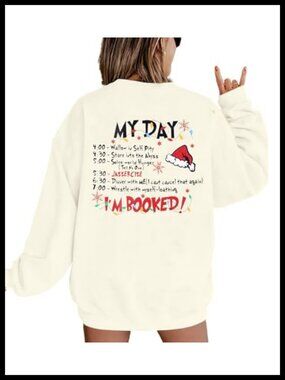 Merry Christmas Sweatshirt Women My Christmas Day I'm Booked Pullover